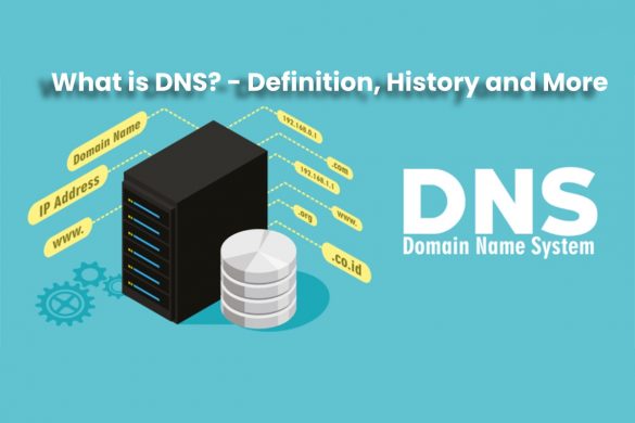 image result for What is DNS (Domain Name System) - Definition, History and More