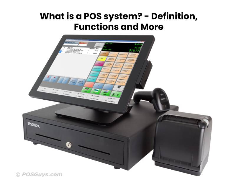 What Is A POS System Definition Functions And More