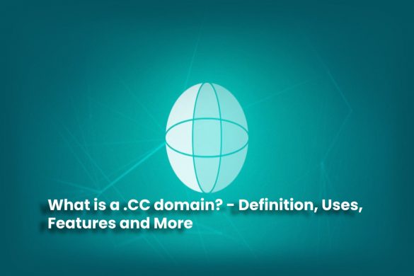 image result for What is a .CC domain - Definition, Uses, Features and More