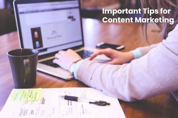 Important Tips for Content Marketing