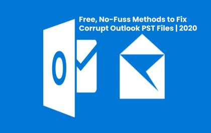 image result for Free, No-Fuss Methods to Fix Corrupt Outlook PST Files - 2020