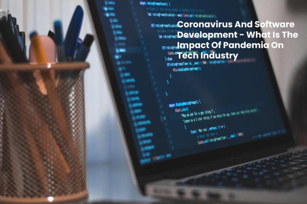 Coronavirus And Software Development