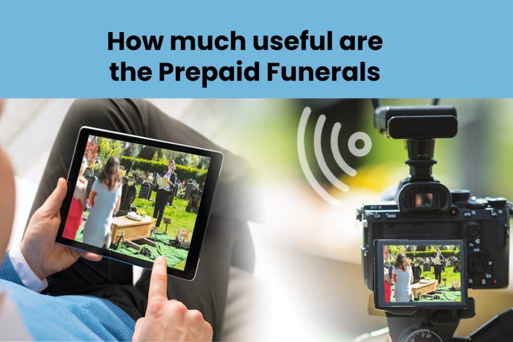 How much useful are the Prepaid Funerals