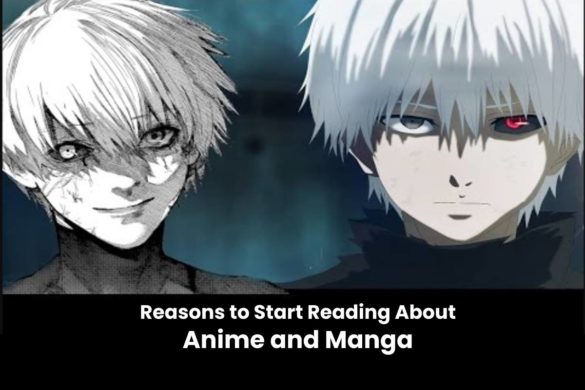 Reasons to Start Reading About Anime and Manga