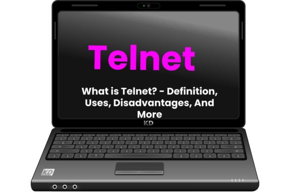 What is Telnet? - Definition, Uses, Disadvantages, And More