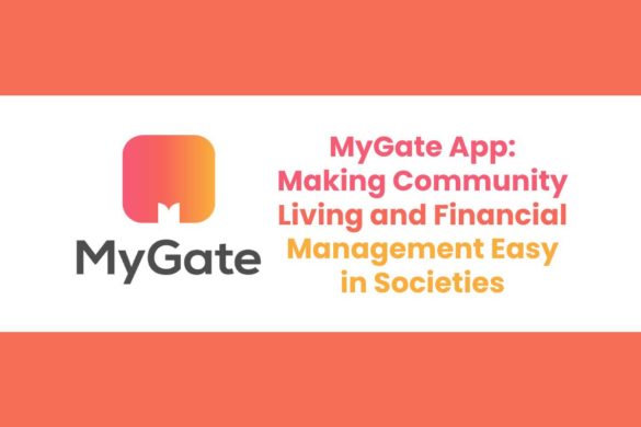 MyGate App: Making Community Living and Financial Management Easy in Societies