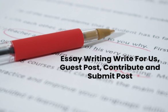 essay writing write for us featured image