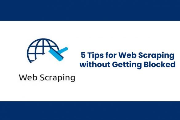 Web Scraping without Getting Blocked