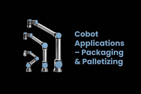 Cobot Applications – Packaging & Palletizing