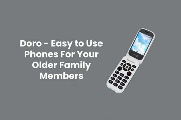 Doro - Easy to Use Phones For Your Older Family Members