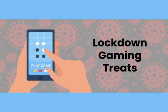 Lockdown Gaming Treats