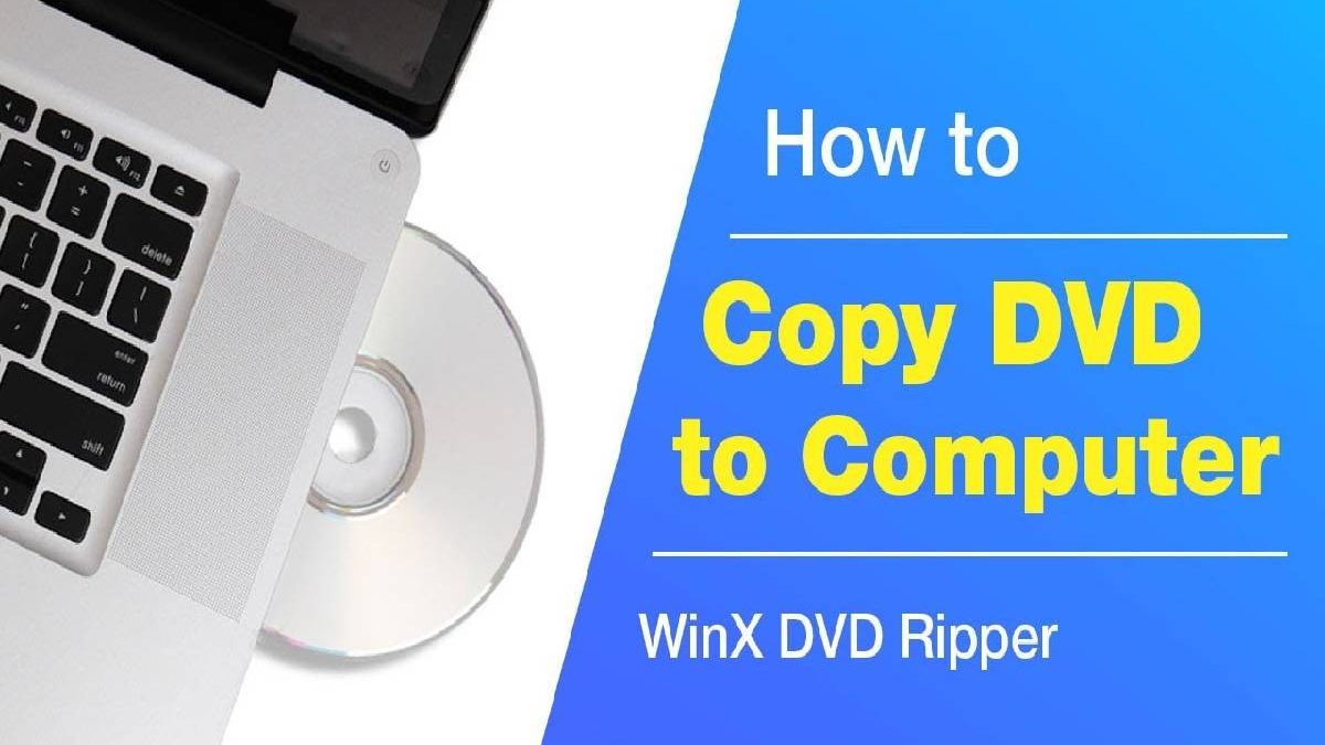 How to Copy DVD Movies to Computer? – 4 Easy Steps to Copy DVD Movies