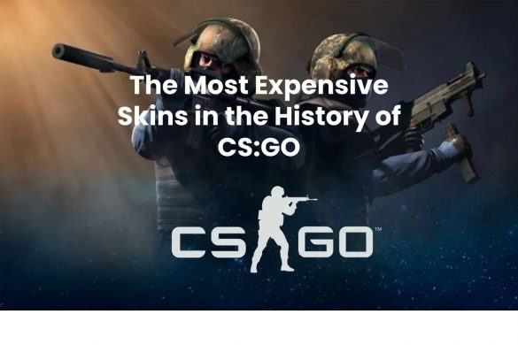 The Most Expensive Skins in the History of CS:GO