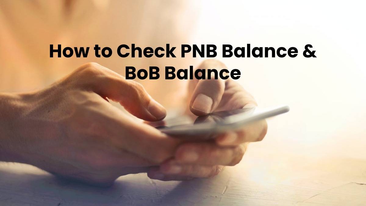 How to Check PNB Balance & BoB Balance