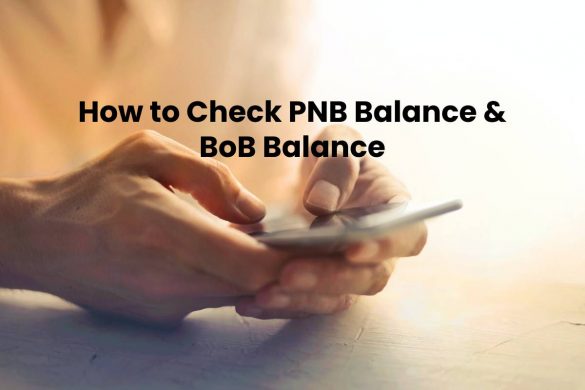 How to Check PNB Balance & BoB Balance