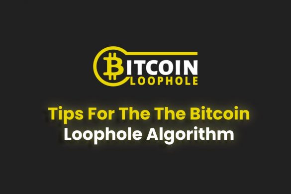 Tips For The The Bitcoin Loophole Algorithm