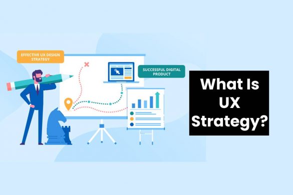 What Is UX Strategy?