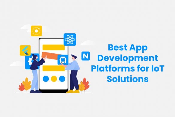 Best App Development Platforms for IoT Solutions