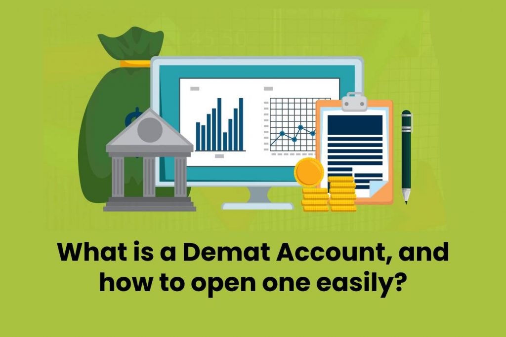 What is a Demat Account, and how to open one easily?