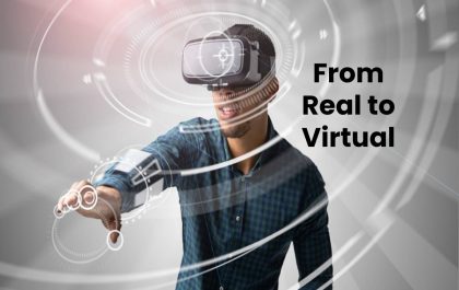 From Real to Virtual