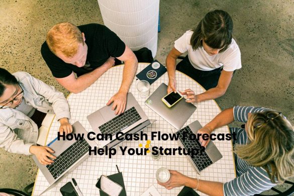 How Can Cash Flow Forecast Help Your Startup?