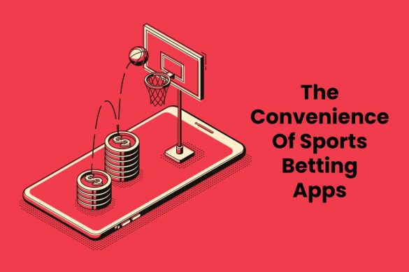 The Convenience Of Sports Betting Apps