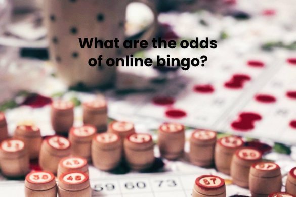 What are the odds of online bingo?