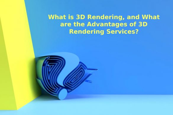 3D Rendering Services