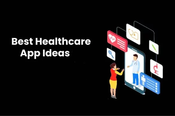 Best Healthcare App Ideas