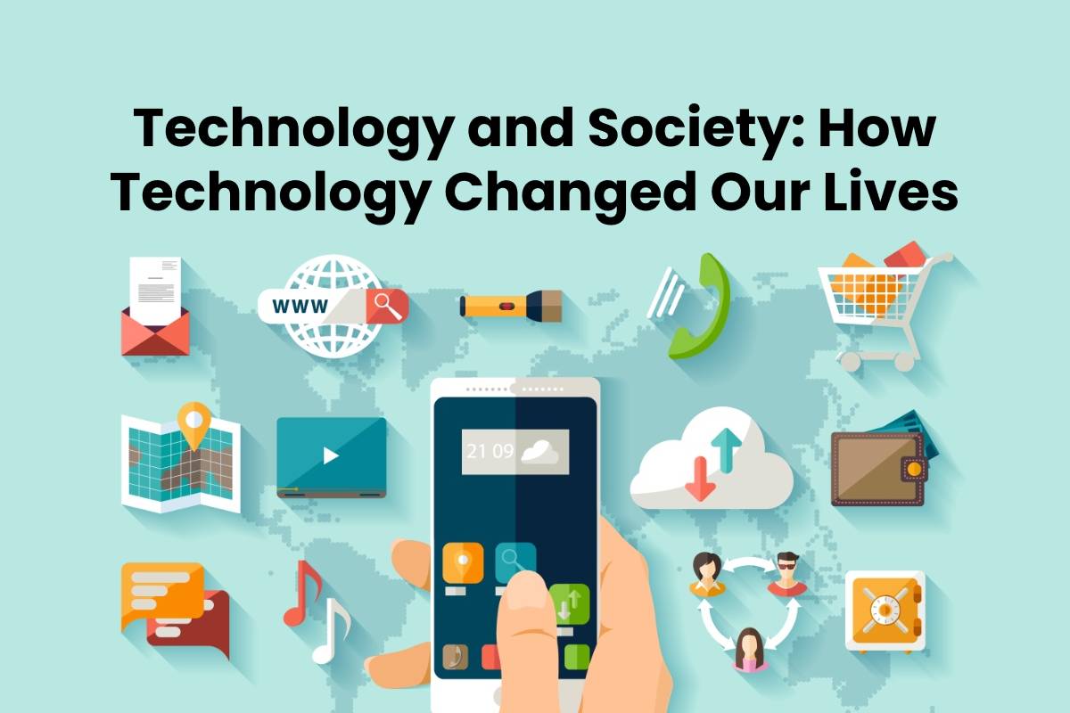 develop a hypothesis about how changes in technology affect society