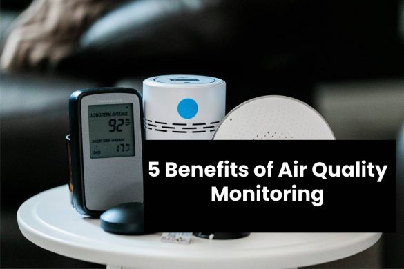 5 Benefits of Air Quality Monitoring