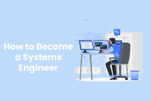 How to Become a Systems Engineer