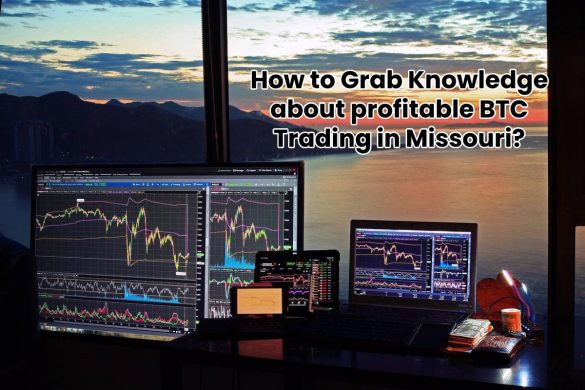 How to Grab Knowledge about profitable BTC Trading in Missouri?