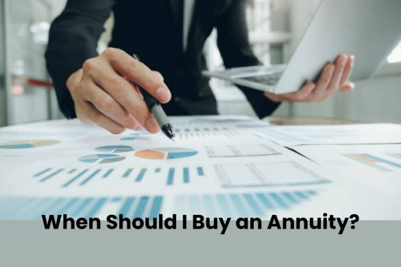 When Should I Buy an Annuity?