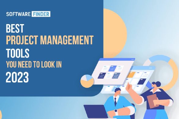 Best Project Management Tools You Need to Look In 2023