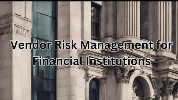 Finance Vendor Risk Management for Financial Institutions