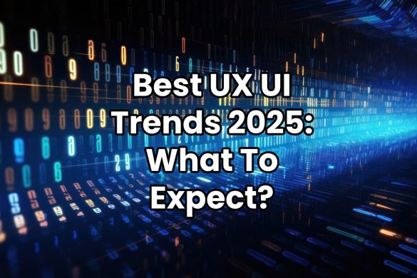 Best UX UI Trends 2025