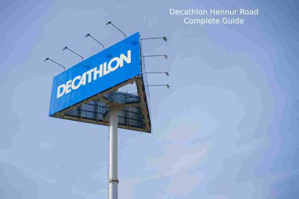 Decathlon Hennur Road- Complete Guide