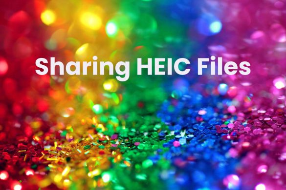 Sharing HEIC Files