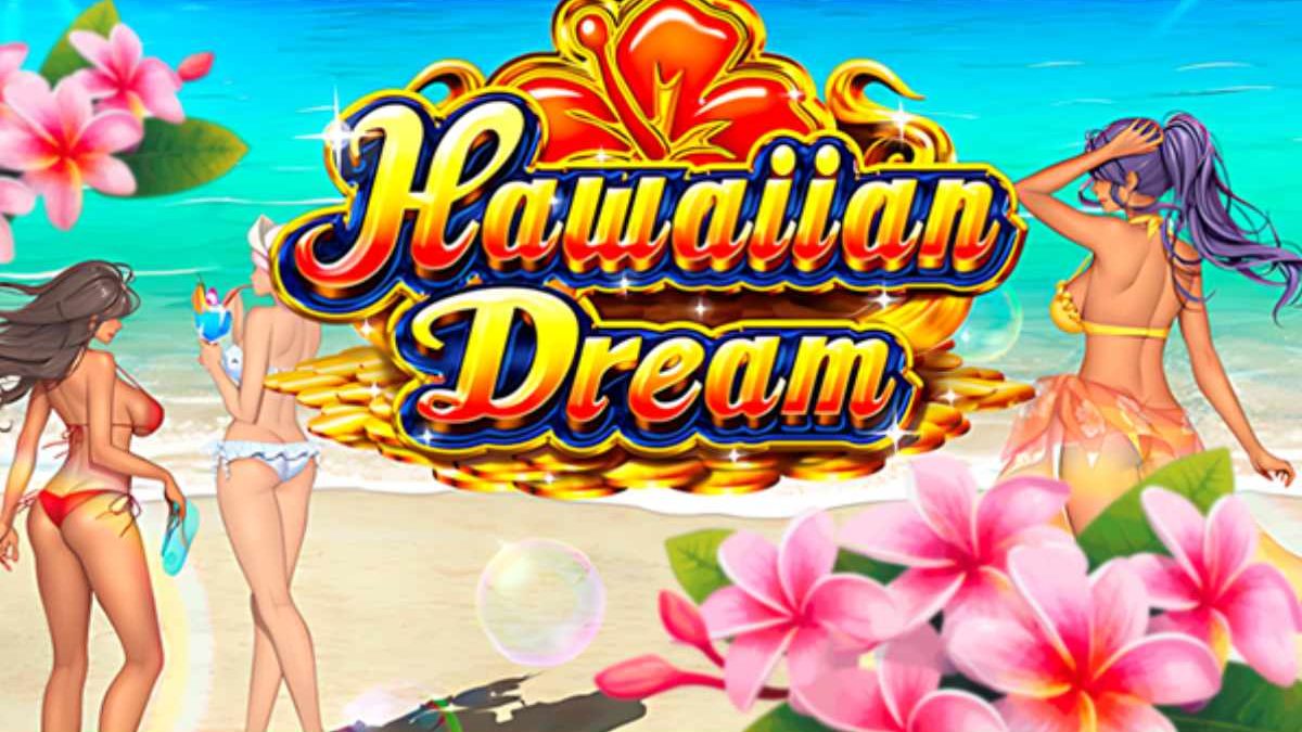Play, Relax, and Win with Hawaiian Dream Slot – 97% RTP