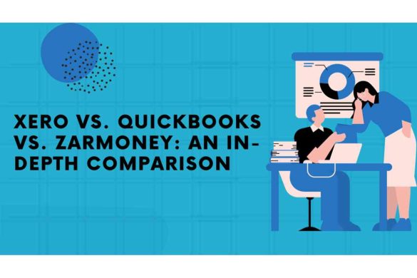 Xero vs. QuickBooks vs. ZarMoney: An In-Depth Comparison