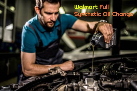 How Much is Walmart - Full Synthetic Oil Change