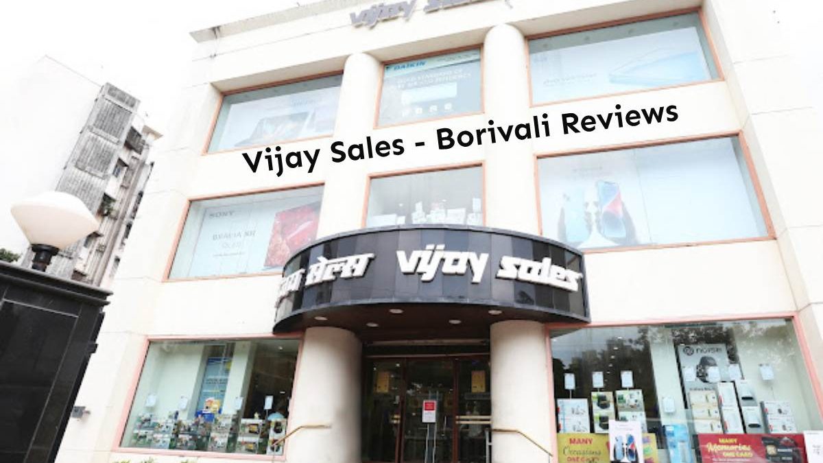 Vijay Sales – Borivali Reviews: Mumbai Electronic Store