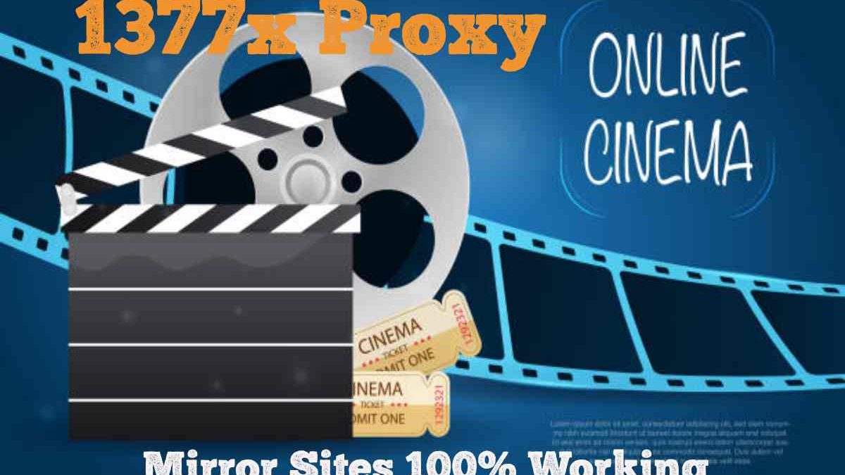 1377x Proxy Torrents: Mirror Sites 2025 [100% Working]