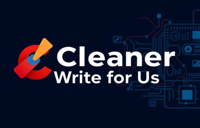 CCleaner Write for Us