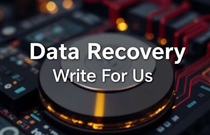 Data Recovery Write For Us